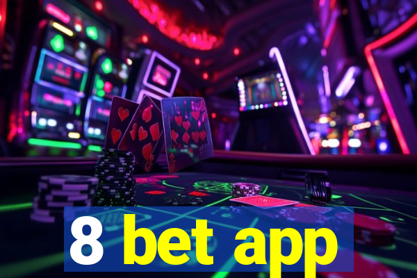 8 bet app